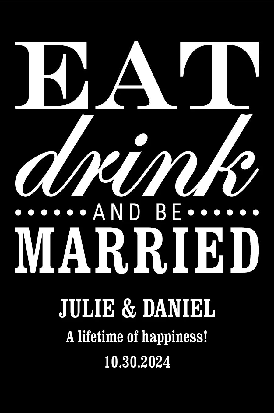 Eat Drink and Be Married