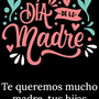 Feliz Día de la Madre (Spanish)