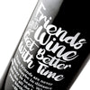 Friends and Wine Get Better With Time personalized engraved red wine bottle thank you gift by Etching Expressions