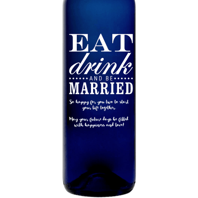 Personalized Blue Bottle - Eat Drink and Be Married