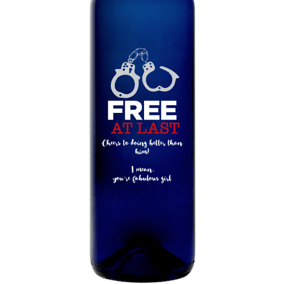Free at Last funny engraved blue wine bottle for divorce gift by Etching Expressions