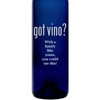 Got Vino engraved blue bottle funny wine gift by Etching Expressions