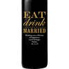 Red Wine - Eat Drink and Be Married