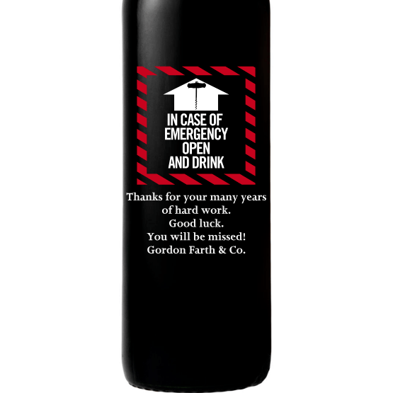 In Case of Emergency Open and Drink custom red wine bottle by Etching Expressions