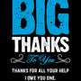 Big Thanks to You
