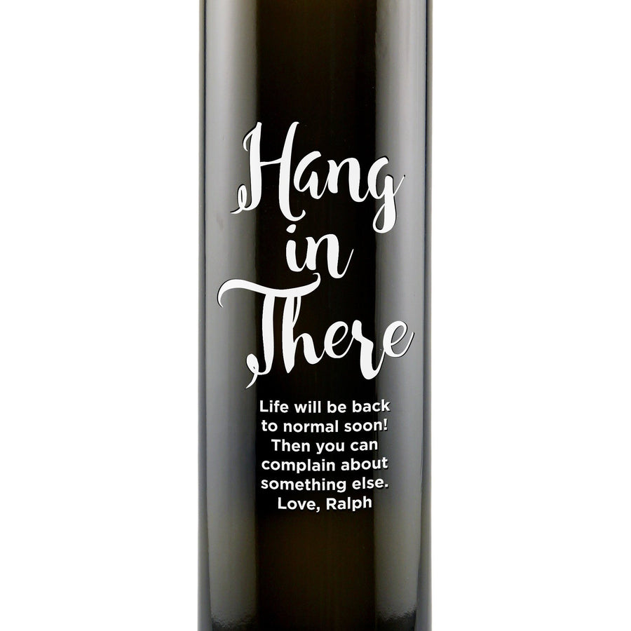 "Hang in There" custom etched olive oil bottle by Etching Expressions